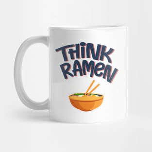 Think Ramen Mug